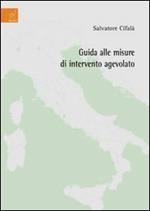 Guida alle misure di intervento agevolato