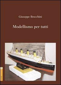 Modellismo per tutti - Giuseppe Brocchini - copertina