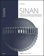 Sinan. Progetto e costruzione dello spazio cupolato nell'architettura ottomana