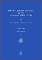 Material surface elements by the helicoidal shell theory