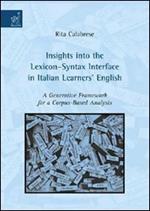 Insights into the lexicon-syntax interface in Italian learners English. A generative framework for a corpus-based analysis