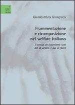 Frammentazione e ricomposizione nel welfare italiano. I servizi sociosanitari visti dal di dentro e dal di fuori