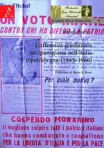 L' offensiva giudiziaria antipartigiana nell'Italia repubblicana (1945-1960)