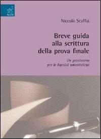 Breve guida alla scrittura della prova finale - Niccolò Scaffai - copertina