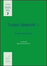 Lingua spagnola. Vol. 1: Esercizi di lettorato