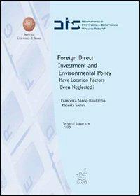 Foreign direct investment and environmental policy. Have location factors been neglected? - Francesca Sanna Randaccio,Roberta Sestini - copertina