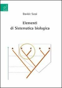 Elementi di sistematica biologica - Davide Sassi - copertina