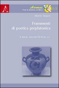 Frammenti di poetica preplatonica - Alberto Gessani - copertina