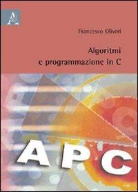 Algoritimi e programmazione in C - Francesco Olivieri - copertina