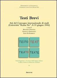 Testi brevi. Atti del Convegno internazionale di studi (Università di Roma Tre, 8-10 giugno 2006) - copertina