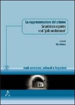 La rappresentazione del crimine. Sul poliziesco argentino e sul «giallo mediterraneo»