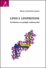 Lipidi e lipoproteine. Correlazioni con patologie cardiovascolari