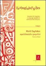 World englishes. Aspetti lessicali e geopolitici
