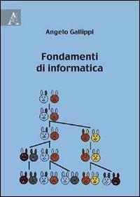 Fondamenti d informatica - Angelo Gallippi - copertina