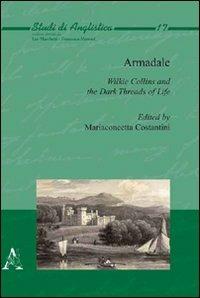 Armadale. Wilkie Collins and the dark threads of life - copertina