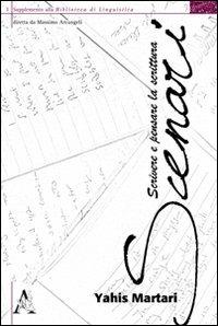 Scenari. Scrivere e pensare la scrittura - Yahis Martari - copertina