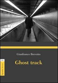 Ghost track - Gianfranco Brevetto - copertina