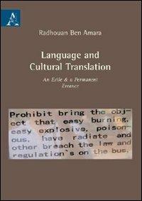 Language and cultural translation. An exile & a permanente errance - Radhouan Ben Amara - copertina