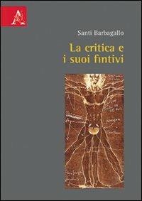 La critica e i suoi fintivi - Santi Barbagallo - copertina
