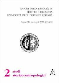 Annali della Facoltà di lettere e filosofia dell'Università degli Studi di Perugia. 2ª sezione di studi storico-antropologici (2007-2008). Nuova sierie. Vol. 31 - copertina