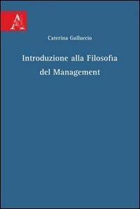 Introduzione alla filosofia del management - Caterina Galluccio - copertina