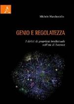 Genio e regolatezza. I diritti di proprietà intellettuale nell'età di Internet