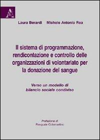 Il sistema di programmazione, rendicontazione e controllo delle organizzazioni di volontariato per la donazione del sangue... - copertina