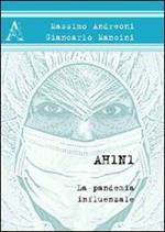 AH1N1. La pandemia influenzale