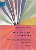 Corso di traduzione specialistica. Aspetto teorici, metologici e applicativi della traduzione in tedesco di testi in ambito turistico