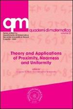 Thory and applications of proximity, nearness and uniformity