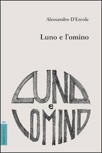 Luno e l'omino - Alessandro D'Ercole - copertina