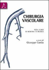 Chirurgia vascolare. Per il corso di medicina e chirurgia - copertina