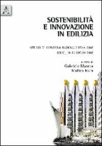 Sostenibilità e innovazione in edilizia. Atti del 7° Convegno nazionale ISTeA 2008 (Lerici, 10-12 luglio 2008) - copertina