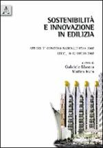 Sostenibilità e innovazione in edilizia. Atti del 7° Convegno nazionale ISTeA 2008 (Lerici, 10-12 luglio 2008)