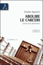 Abolire le carceri. Un'idea dalla Mesopotamia