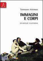 Immagini e corpi. Da Deleuze a Sloterdijk