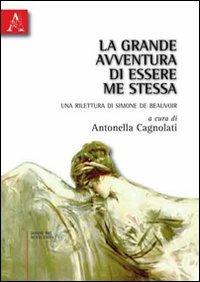 La grande avventura di essere me stessa. Una rilettura di Simone de Beauvoir - copertina