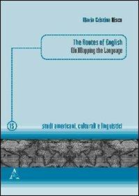 The routes of english. (Un)mapping the language - Maria Cristina Nisco - copertina