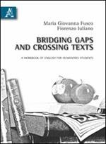 Bridging gaps and crossing taxts. A workbook of English for humanities students