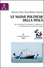 Le nuove politiche della pesca. Tra sostenibilità economica e ambientale e salvaguardia del capitale umano