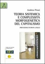 Teoria sistemica e complessità morfogenetica del capitalismo