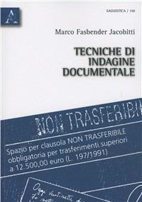 Tecniche di indagine documentale - Marco Fasbender Jacobitti - copertina