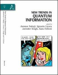 New trends in quantum information - Ignazio Licata,Ammar Sakaji,Jatinder Singh - copertina