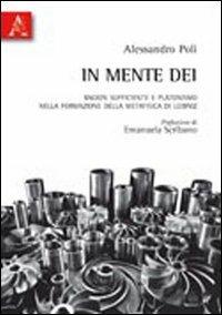 In mente Dei. Ragion sufficiente e platonismo nella formazione della metafisica di Leibniz - Alessandro Poli - copertina