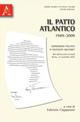 Il Patto Atlantico 1949-2009. Imposizione politica o necessità militare? Atti dell'Incontro di studi (Roma 13 novembre 2009) - Fabrizio Ciapparoni - copertina