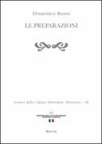 Lessico della cultura alimentare abruzzese. Vol. 3: Le preparazioni. - Domenico Russo - copertina