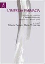 L' impresa farmacia. Evoluzione del contesto e dinamiche reddituali. Un focus sulla Regione Lazio