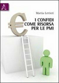 I confidi come risorsa delle PMI - Mattia Kettieri - copertina