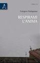 Respirami l'anima - Calogero Parlapiano - copertina