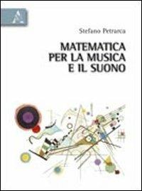 Matematica per la musica e il suono - Stefano Petrarca - copertina